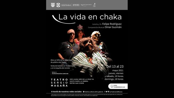 Regresamos al teatro presencial: LA VIDA EN CHAKA próximamente en temporada en el Teatro Sergio Magaña :)