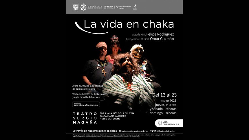 CHAKA TEMPORADA SERGIO MAGAÑA Regresamos al teatro presencial: LA VIDA EN CHAKA próximamente en temporada en el Teatro Sergio Magaña :)